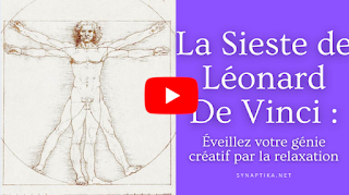 La Sieste de Léonard De Vinci - Éveillez votre génie créatif par la relaxation