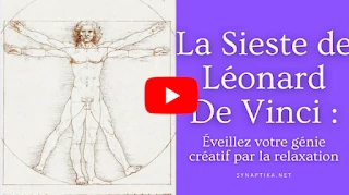 La Sieste de Léonard De Vinci - Éveillez votre génie créatif par la relaxation